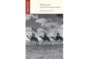 Warriors: Life and death among the Somalis