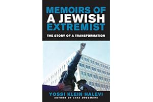 Memoirs of a Jewish Extremist: The Story of a Transformation