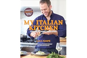 My Italian Kitchen: Favorite Family Recipes from the Winner of MasterChef Season 4 on FOX