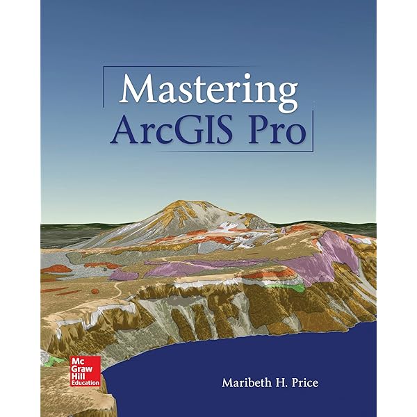 Looseleaf For Mastering Arcgis Pro Price Maribeth Books