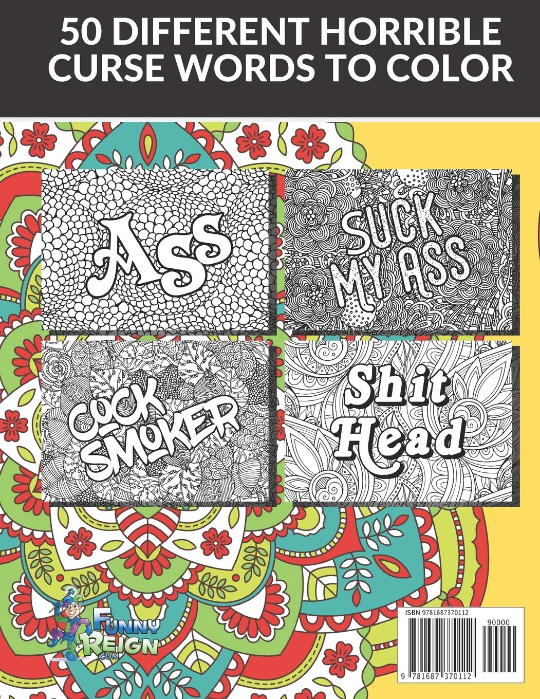 Amazon Com Fuckity Fuck Adult Swear Coloring Book Double Issue With 100 Coloring Pages Horrible Cuss Words To Color In Don T Show Mom 9781687370112 Publishing Funnyreign Books