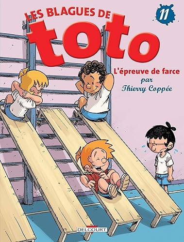 Download Les Blagues de Toto T11 - L'Épreuve de farce PDF
