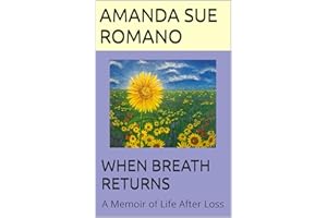 When Breath Returns: A Memoir of Life After Loss