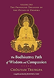 The Bodhisattva Path of Wisdom and Compassion: The Profound Treasury of the Ocean of Dharma, Volume Two