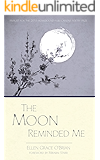 The Moon Reminded Me