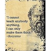 Socrates Quotes Wall Art Print - I Cannot Teach, I Can Only Make You Think - Motivational Wall Art Decor for Home, Office, Living Room & School Decor - 8x10 Unframed Poster Print