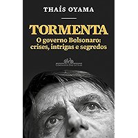 Tormenta: O governo Bolsonaro: crises, intrigas e segredos (Portuguese Edition) book cover