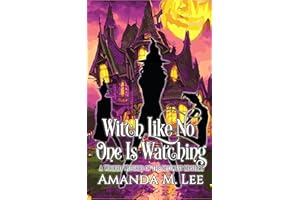 Witch Like No One Is Watching (Wicked Witches of the Midwest Book 27)