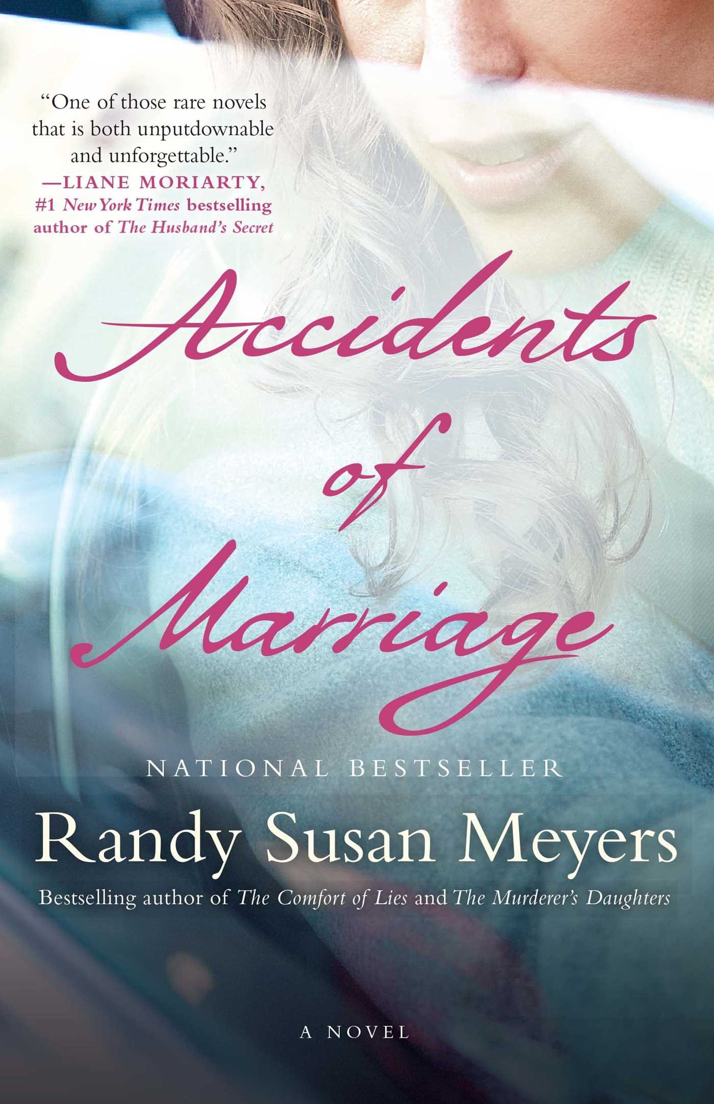 Accidents Of Marriage A Novel Meyers Randy Susan 9781451673050