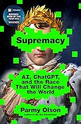 Supremacy: AI, ChatGPT, and the Race that Will