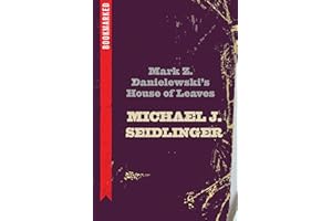 Mark Z. Danielewski's House of Leaves: Bookmarked