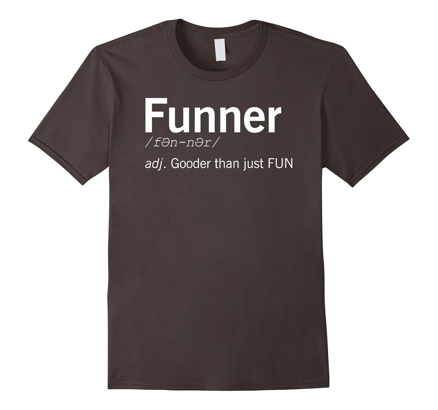 funner tshirt