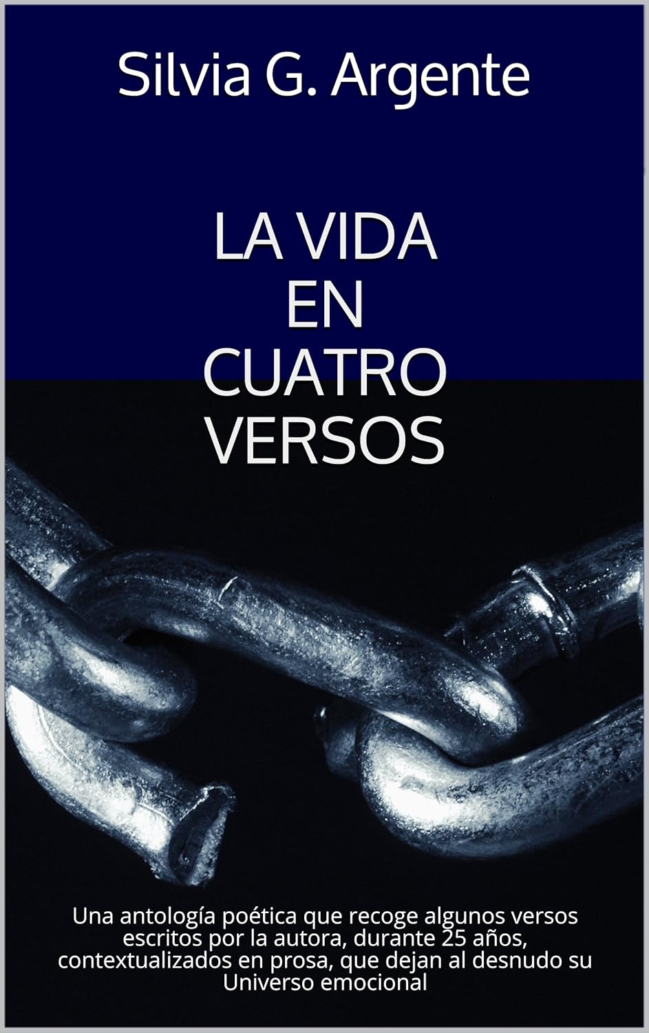 La Vida En Cuatro Versos Una Antologia Poetica Que Recoge Algunos