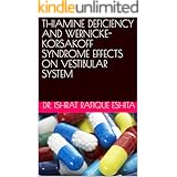 THIAMINE DEFICIENCY AND WERNICKE-KORSAKOFF SYNDROME EFFECTS ON VESTIBULAR SYSTEM