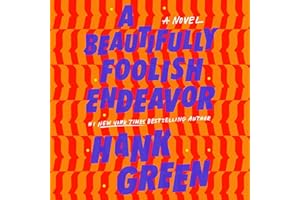 A Beautifully Foolish Endeavor: A Novel