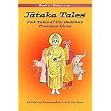 Jataka Tales: Volume 1: Folk Tales of the Buddha’s Previous Lives