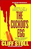 The Cuckoo's Egg: Tracking a Spy Through the Maze of Computer Espionage