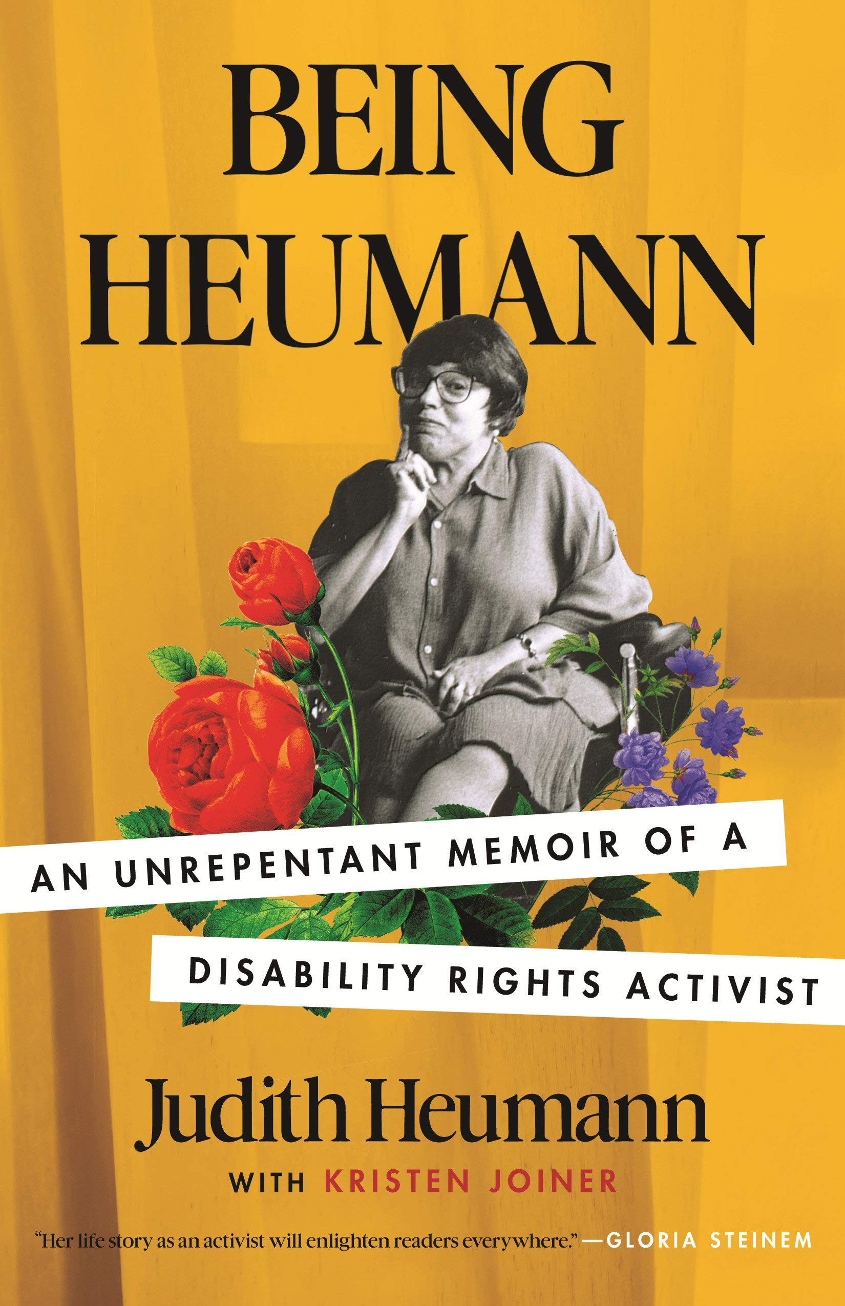 Being Heumann An Unrepentant Memoir Of A Disability Rights Activist Heumann Judith Joiner Kristen 9780807002803 Amazon Com Books