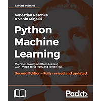 Python Machine Learning: Machine Learning and Deep Learning with Python, scikit-learn, and TensorFlow, 2nd Edition