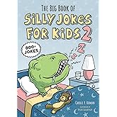 The Big Book of Silly Jokes for Kids 2: 800+ Jokes