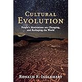 Cultural Evolution: People's Motivations are Changing, and Reshaping the World
