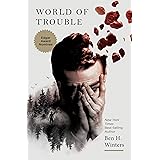 World of Trouble: The Last Policeman Book III (The Last Policeman Trilogy)