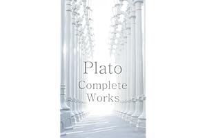Plato: The Complete Works (31 Books) (Illustrated)