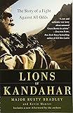 Lions of Kandahar: The Story of a Fight Against All Odds