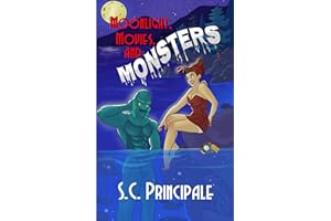 Moonlight, Movies, and Monsters: A Time for Monsters Romance