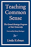Teaching Common Sense: The Grand Strategy Program at Yale University