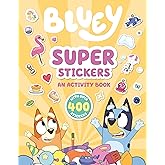 Bluey: Super Stickers: An Activity Book with Over 400 Stickers