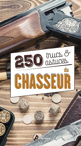 Download 250 trucs & astuces du chasseur PDF
