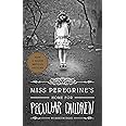 Miss Peregrine's Home for Peculiar Children (Miss Peregrine's Peculiar Children)