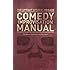 Upright Citizens Brigade Comedy Improvisation Manual