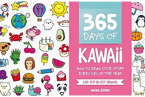 365 Days of Kawaii: How to Draw Cute Stuff Every Day of the Year