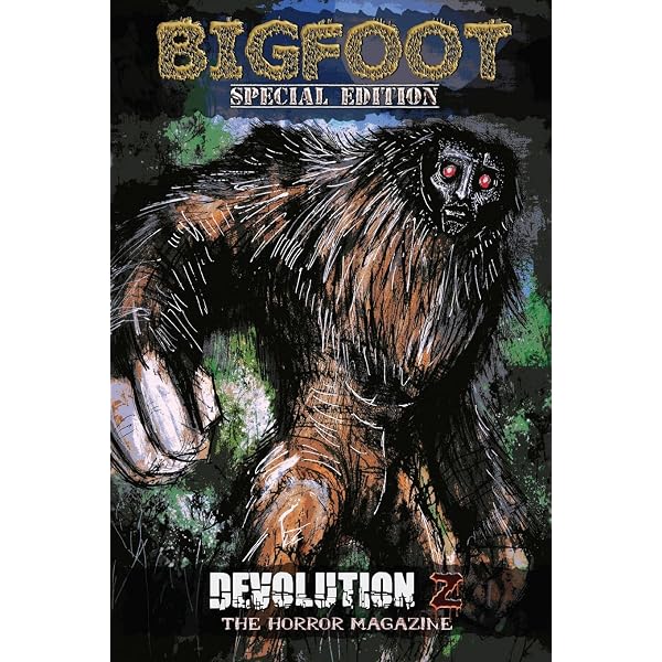 Devolution Z Bigfoot Special Edition: The Horror Magazine