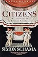 Citizens: A Chronicle of the French Revolution