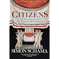 Citizens: A Chronicle of the French Revolution