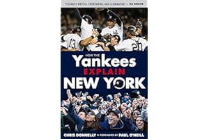 How the Yankees Explain New York (How...Explain)
