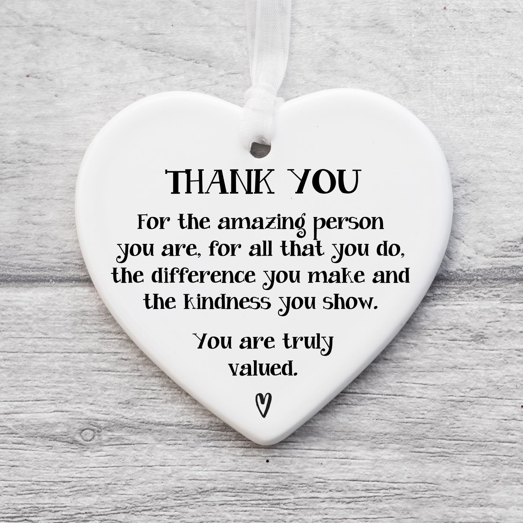 You Are Truly Valued Ceramic Heart Bauble | Ceramic Sentiment Ornament | Thankyou Gift TY03