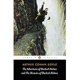 The Adventures of Sherlock Holmes and The Memoirs of Sherlock Holmes (Penguin Classics)