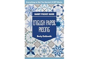 English Paper Piecing Handy Pocket Guide: Everything to Get You Started; 8 EPP Blocks