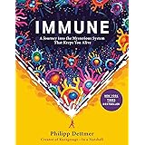 Immune: A Journey into the Mysterious System That Keeps You Alive