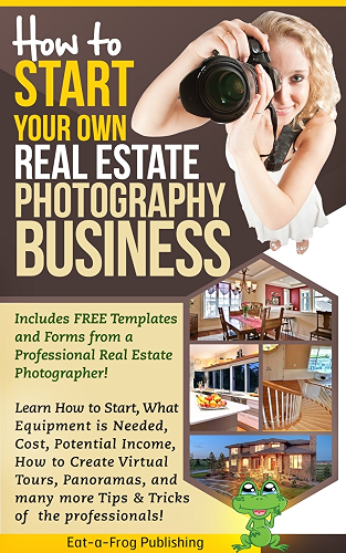 Download Start Your Own Real Estate Photography Business (English Edition) PDF