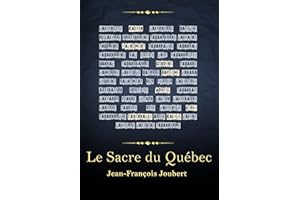 Le Sacre du Québec (French Edition)