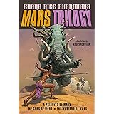 Mars Trilogy (A Princess of Mars / The Gods of Mars / The Warlord of Mars)