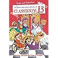 The Rude and Ridiculous Royals of Classroom 13 (Classroom 13, 6)
