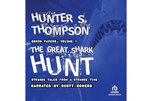 The Great Shark Hunt: Strange Tales from a Strange Time