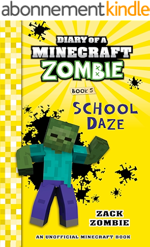 Download Diary of a Minecraft Zombie Book 5: School Daze (An Unofficial Minecraft Book) (English Edition) PDF