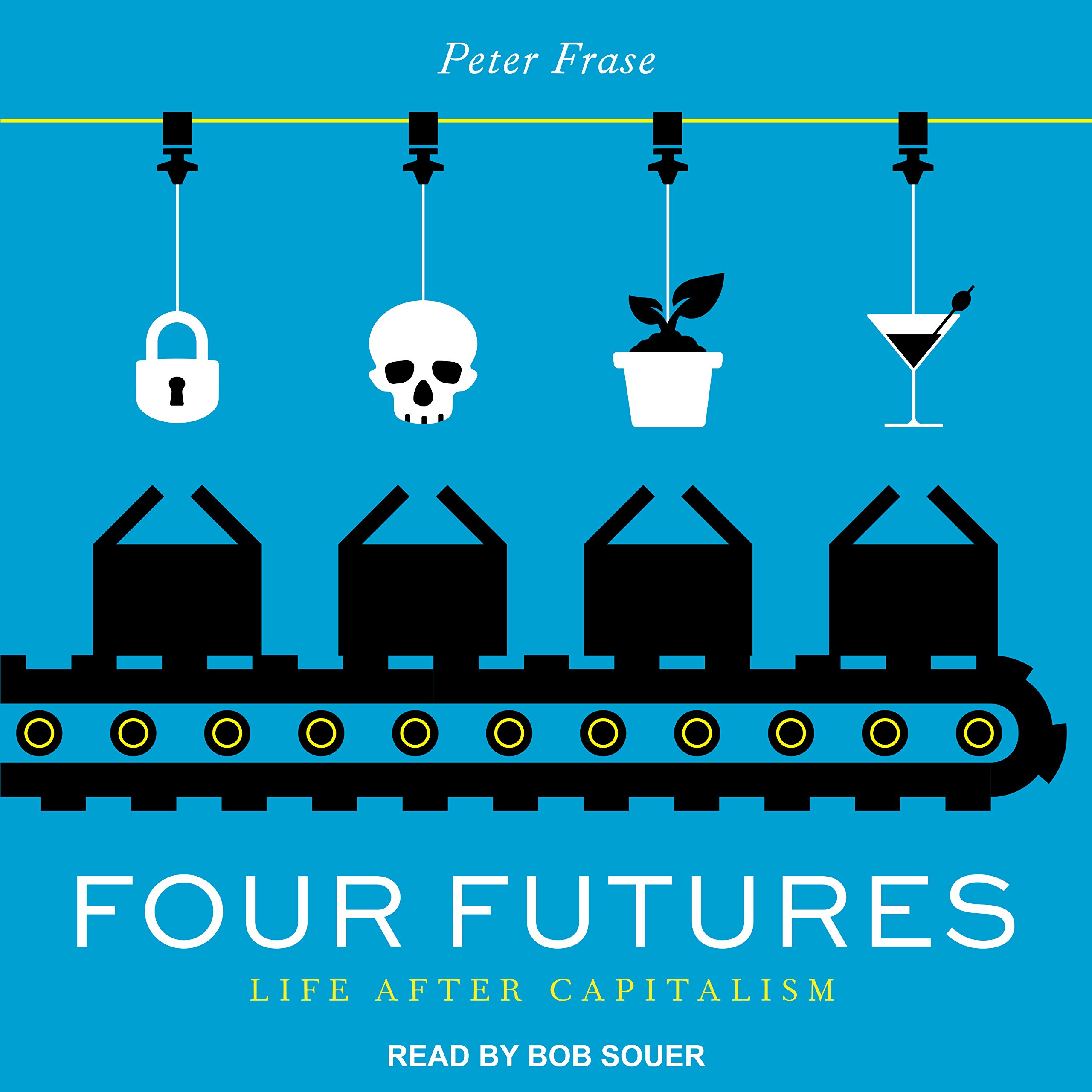 Four Futures - Peter Frase